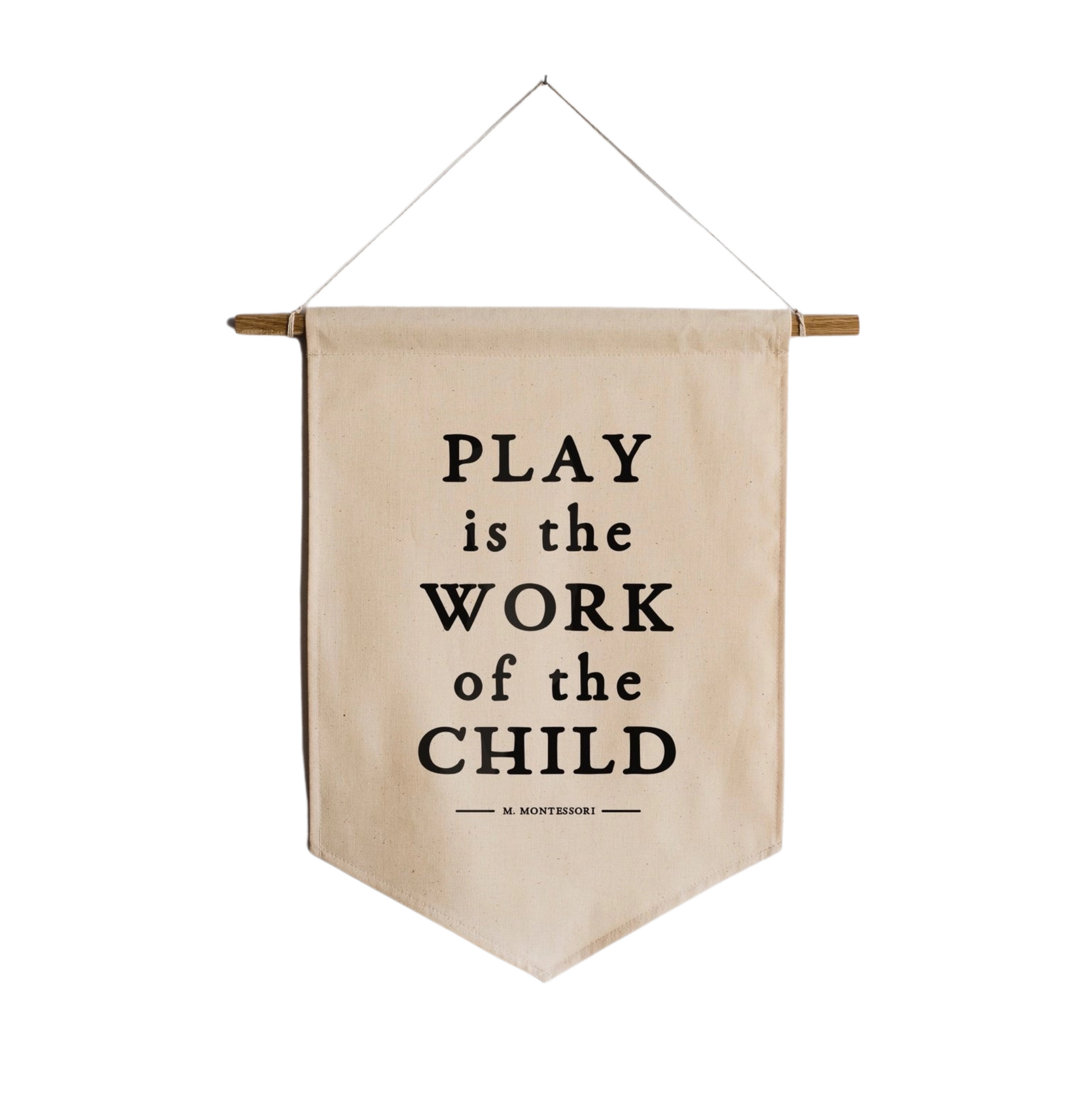 Play Is The Work Of The Child Canvas Banner